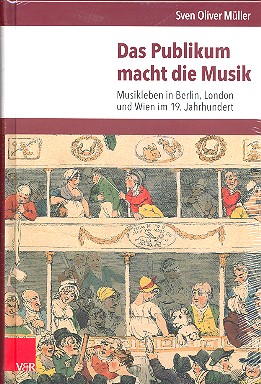Das Publikum macht die Musik Musikleben in Berlin, London und Wien