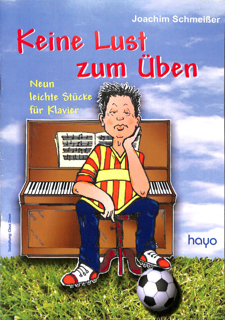 Keine Lust zum Üben (+CD) 9 leichte Stücke