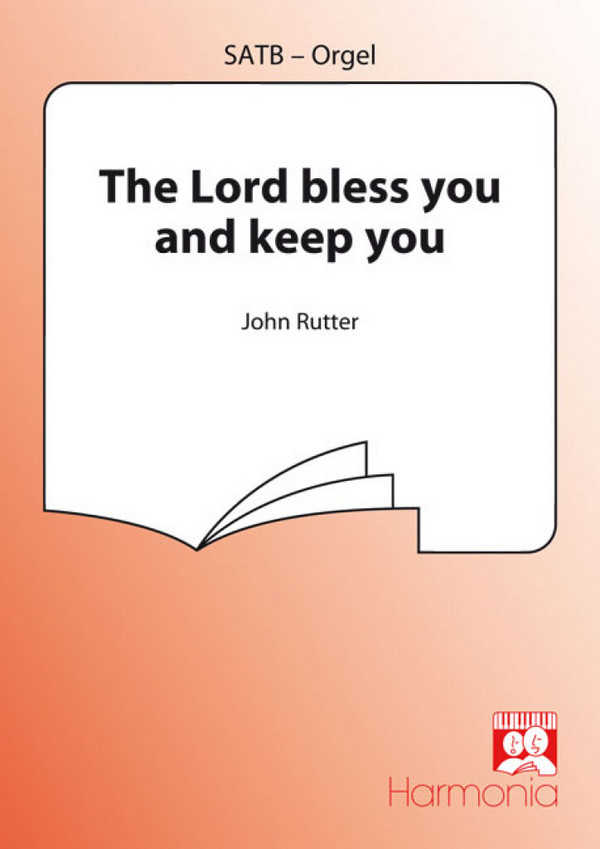 The Lord bless you and keep you