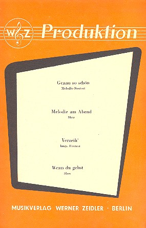 Genau so schön, Melodie am Abend,