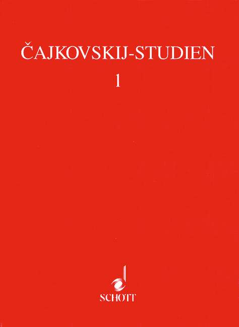 Internationales Cajkovskij-Symposium Tübingen 1993 Band 1