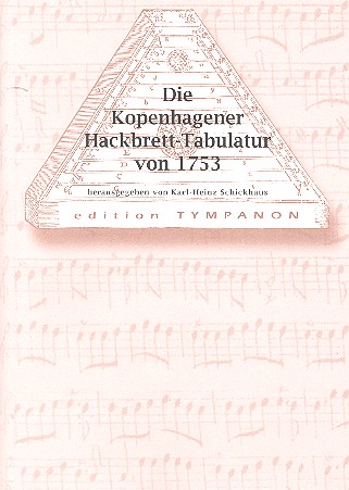 Die Kopenhagener Hackbrett-Tabulatur von 1753