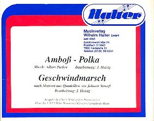 Amboß-Polka   und  Geschwindmarsch: