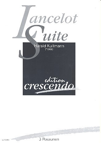 Lancelot Suite für 3 Posaunen