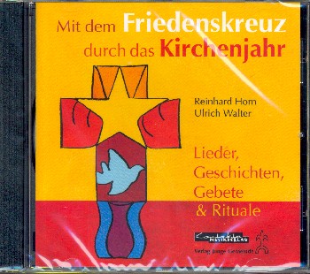 Mit dem Friedenskreuz durch das Kirchenjahr