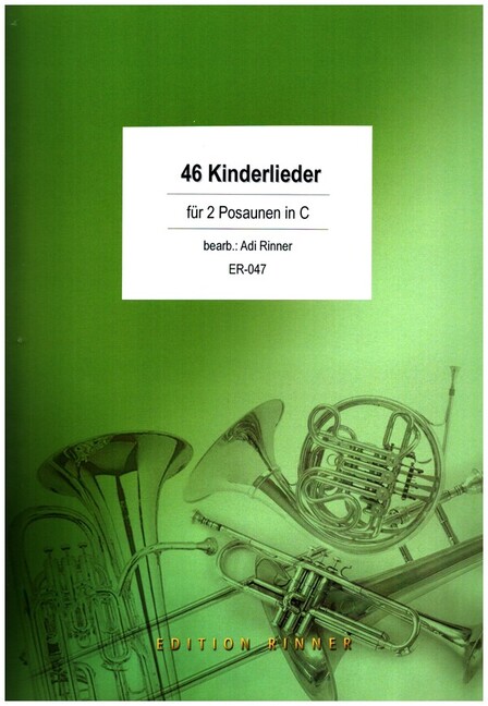 46 Kinderlieder, Volkslieder und Volksweisen: