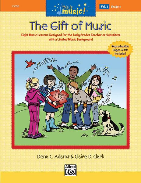 The Gift of Music (+CD) 8 Music Lessons