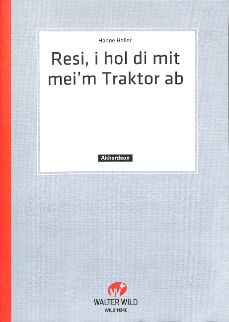 Resi i hol di mit meim' Traktor ab: