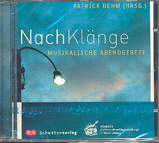 Nachklänge - Musikalische Abendgebete