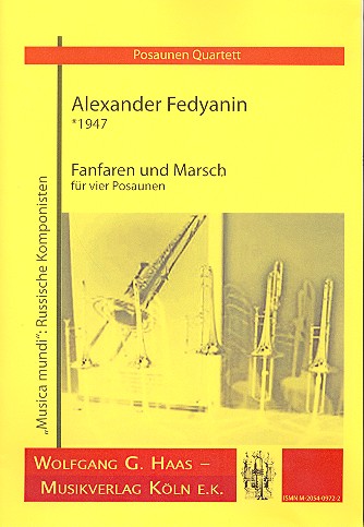 Fanfaren und Marsch für 4 Posaunen