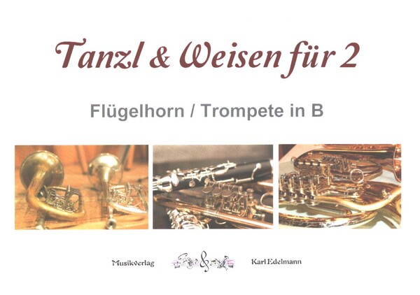 Tanzl und Weisen für 2