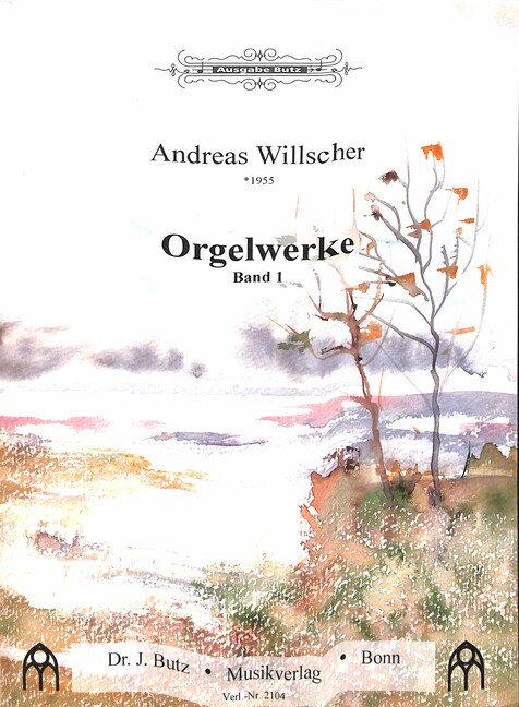Orgelwerke Band 1