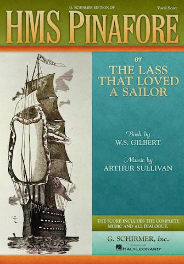 H.M.S.Pinafore or The Lass that loved