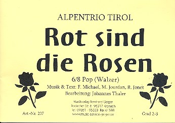 Rot sind die Rosen: