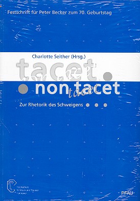 Tacet non tacet -Zur Rhetorik des