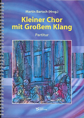 Kleiner Chor mit großem Klang für