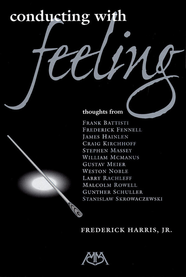 Conducting with Feeling (+CD)