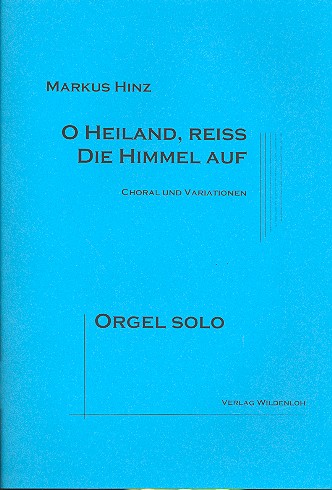 O Heiland reiß die Himmel auf