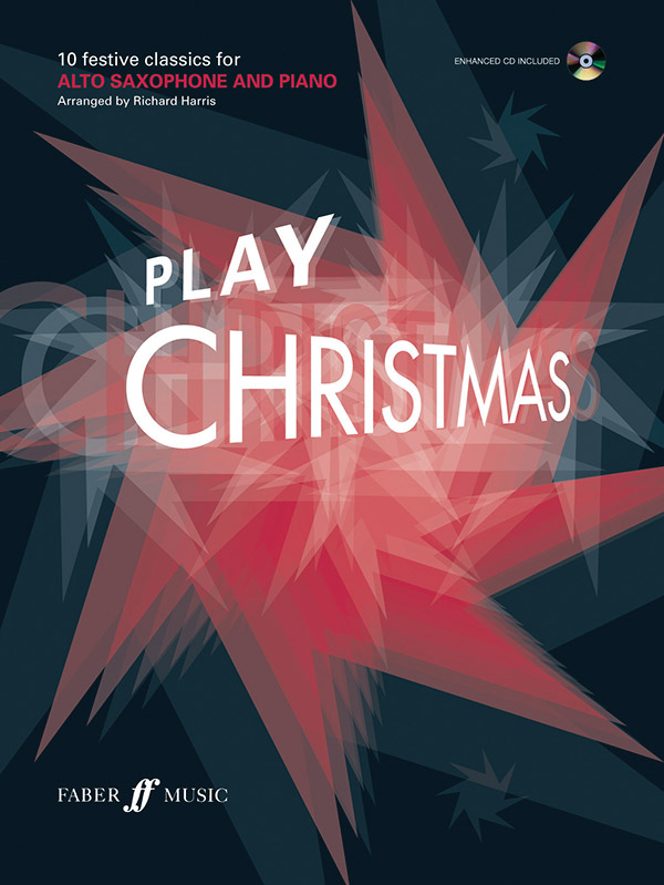 Play Christmas (+CD): for alto saxophone