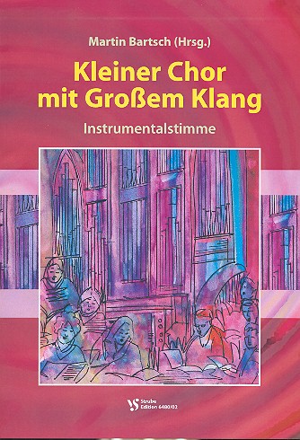 Kleiner Chor mit großem Klang für