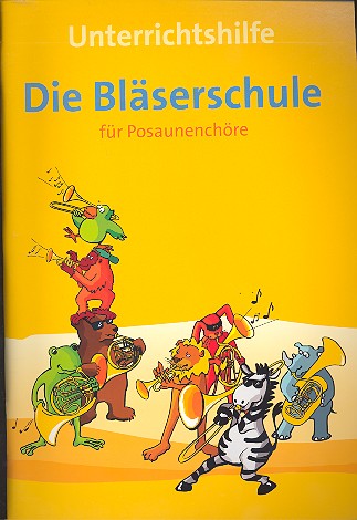 Die Bläserschule für Posaunenchöre