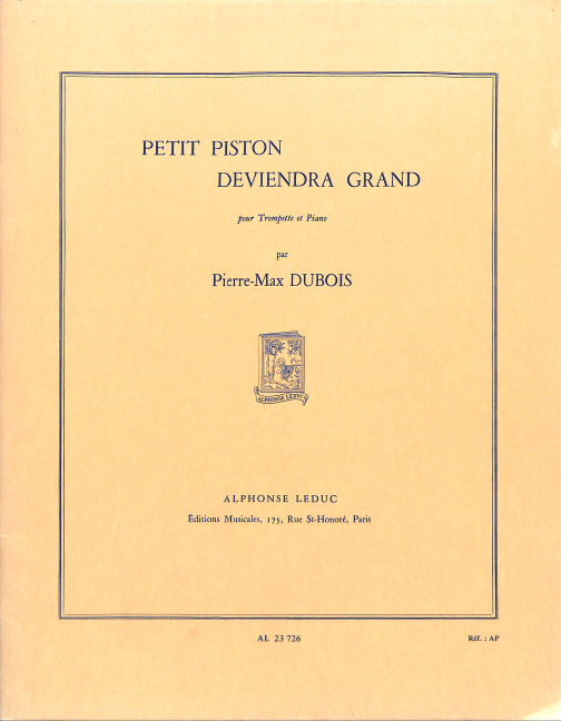 Petit piston deviendra grand pour
