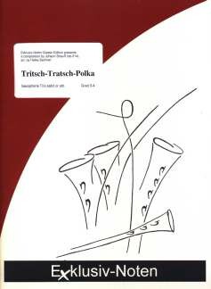 Tritsch-Tratsch-Polka op.214 für 3 Saxophone