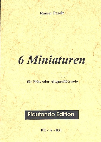 6 Miniaturen für Flöte (Altflöte)