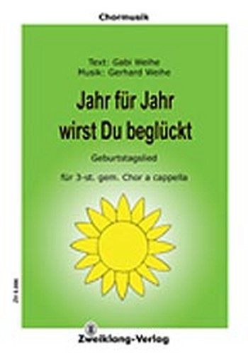 Jahr für Jahr wirst Du beglückt
