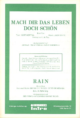 Rain  und  Mach dir das Leben doch schön: