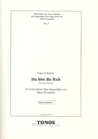 Du bist die Ruh für gem Chor und Klavier