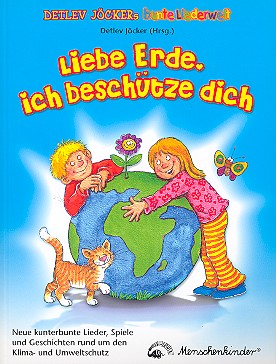 Liebe Erde ich beschütze dich Liederbuch