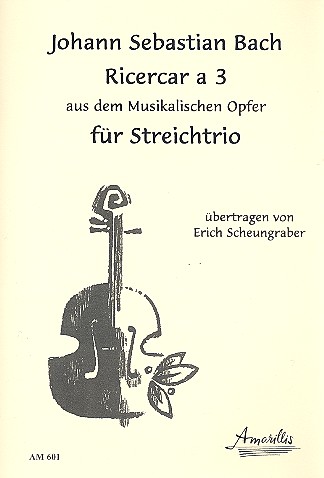Ricercar a 3 BWV1079  für Streichtrio