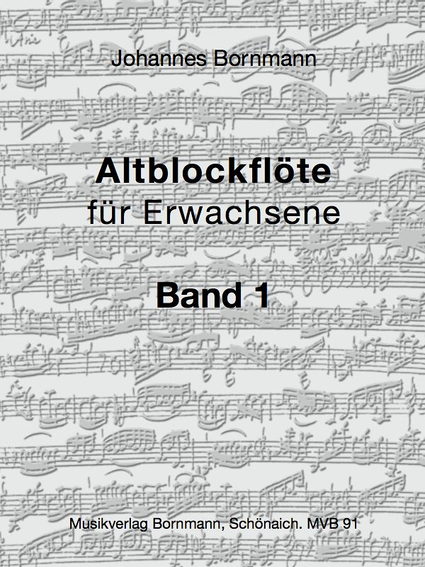 Altblockflöte für Erwachsene Band 1
