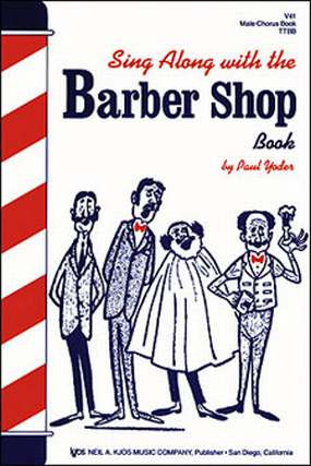 Sing along with the Barber Shop