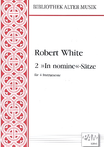 2 In nomine-Sätze für 4 Instrumente (SATB)