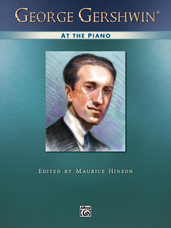 At the Piano with George Gershwin