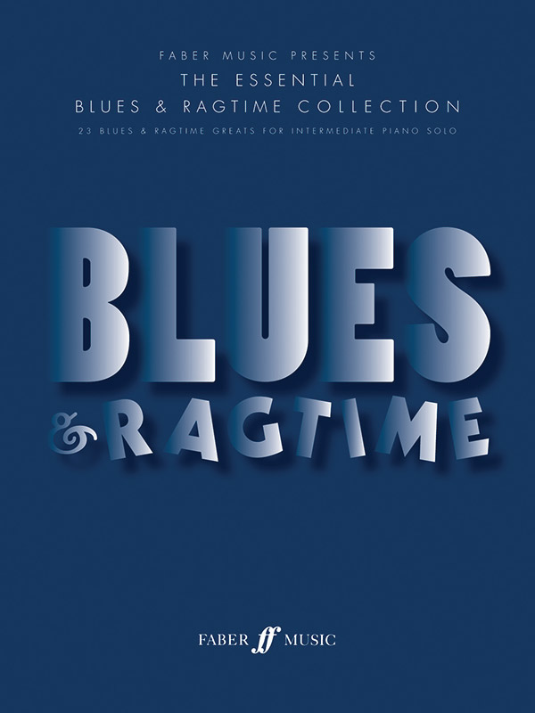 The essential Blues and Ragtime Collection: