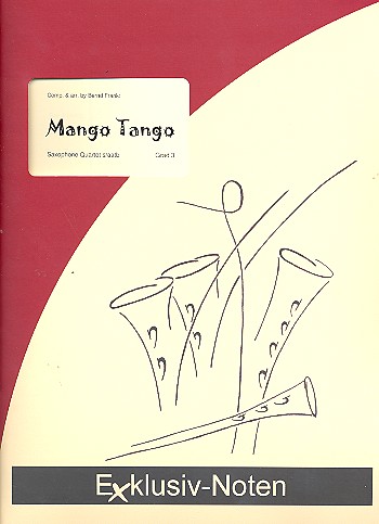 Mango Tango: für 4 Saxophone
