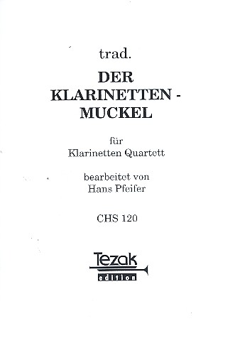 Der Klarinetten-Muckl für 3 Klarinetten