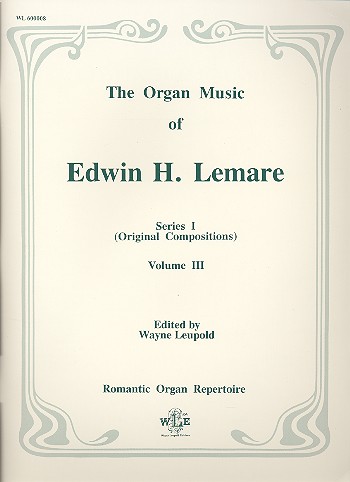The Organ Music of Edwin H. Lemare Series 1 Vol.3