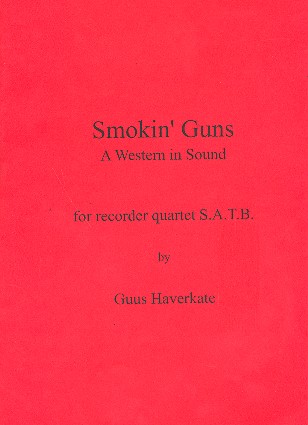Smokin' Guns A Western in sound for recorder