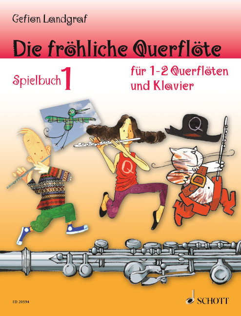 Die fröhliche Querflöte Band 1 - Spielbuch Band 1