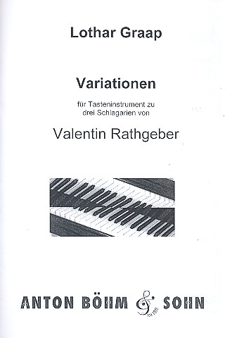 Variationen zu 3 Schlagarien von Valentin Rathgeber