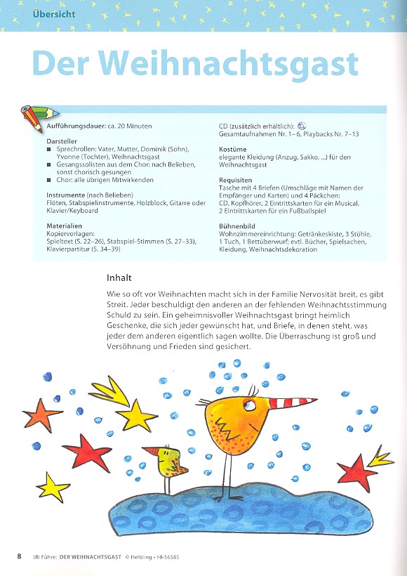 Der Weihnachtsgast für Darsteller, Soli,