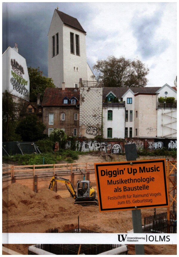 Diggin' up Music: Musikethnologie als Baustelle