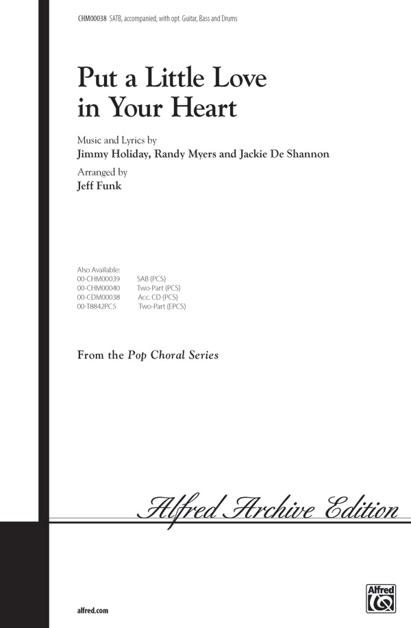 Put a little Love in your Heart for mixed chorus