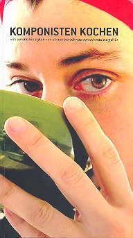 Komponisten kochen Von Amann bis Zykan