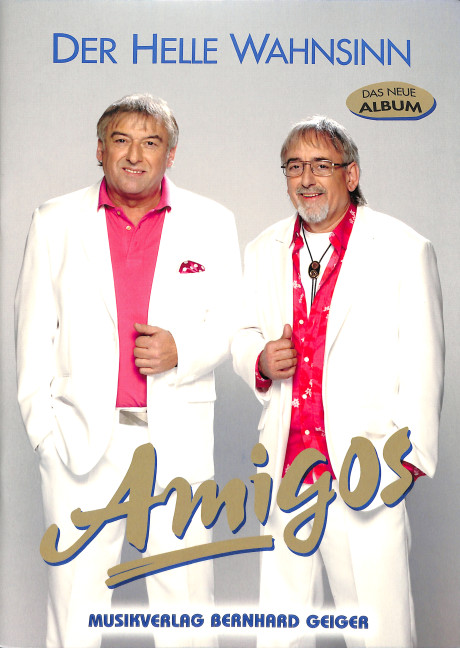 Amigos: Der helle Wahnsinn