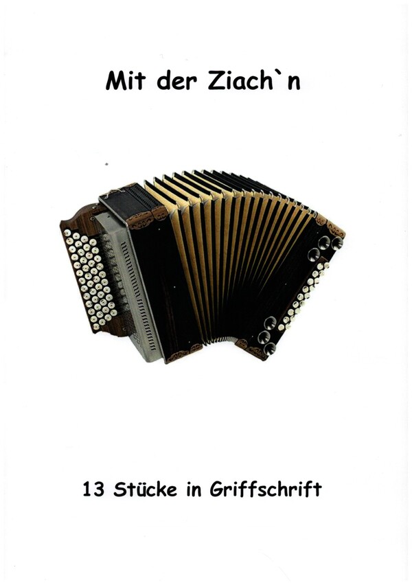 Mit der Ziach'n